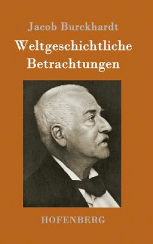 Knjiga Weltgeschichtliche Betrachtungen Jacob Burckhardt