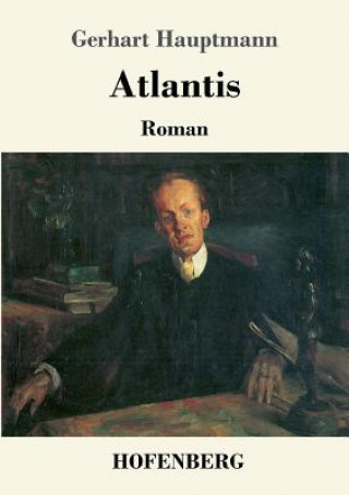Kniha Atlantis Gerhart Hauptmann