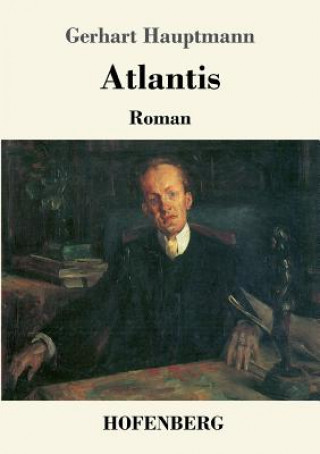 Knjiga Atlantis Gerhart Hauptmann