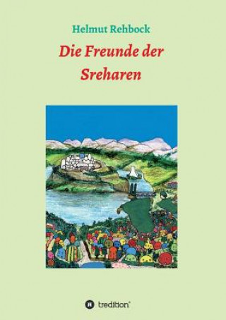 Knjiga Die Freunde der Sreharen Helmut Rehbock