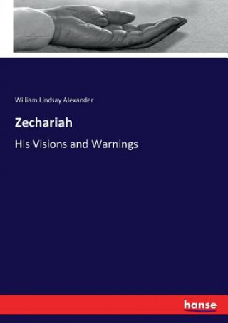 Könyv Zechariah William Lindsay Alexander