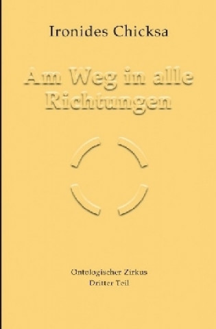 Buch Am Weg in alle Richtungen Ironides Chicksa