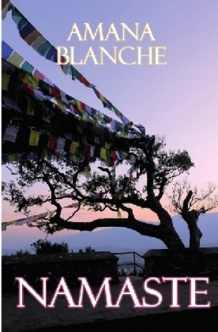 Kniha Namaste Amana Blanche