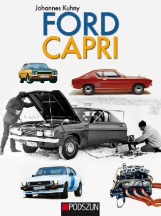 Kniha Ford Capri Johannes Kuhny