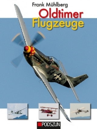 Kniha Oldtimer Flugzeuge Frank Mühlberg