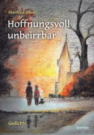 Kniha Hoffnungsvoll unbeirrbar Manfred Allner