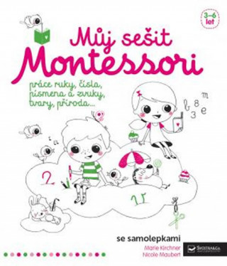 Könyv Můj sešit Montessori neuvedený autor