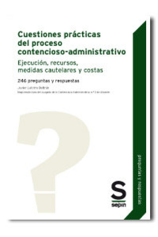 Livre Cuestiones prácticas del proceso contencioso-administrativo: Ejecución, recursos, medidas cautelares y costas 