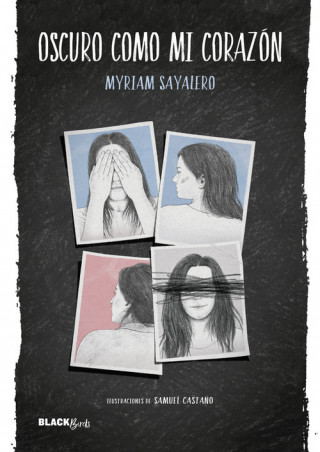 Kniha Oscuro como mi corazón (Colección #BlackBirds) MYRIAM SAYALERO