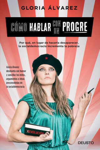 Carte Cómo hablar con un progre GLORIA ALVAREZ CROSS