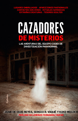 Könyv Cazadores de Misterios: Las aventuras del equipo Codex de investigación paranormal 