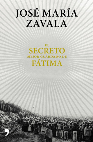 Buch El secreto mejor guardado de Fátima JOSE MARIA ZAVALA