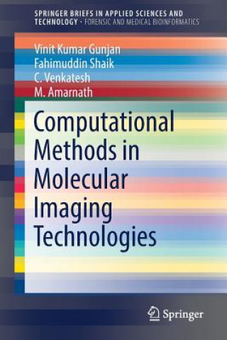Книга Computational Methods in Molecular Imaging Technologies Vinit Kumar Gunjan