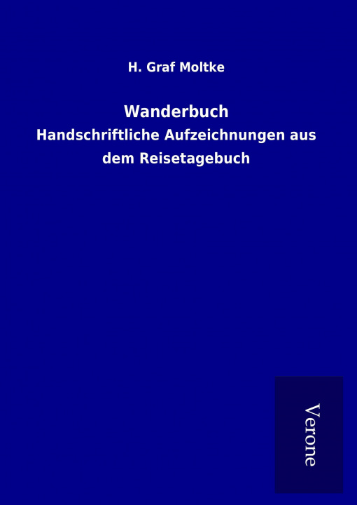 Kniha Wanderbuch H. Graf Moltke