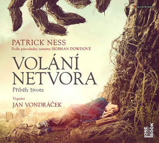 Audio Volání netvora Příběh života Patrick Ness