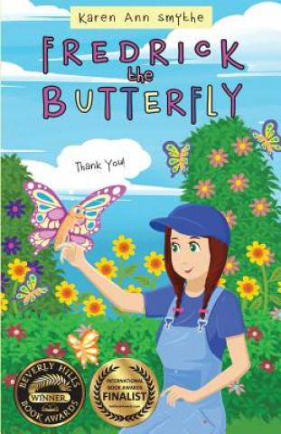 Kniha Fredrick the Butterfly Karen Ann Smythe