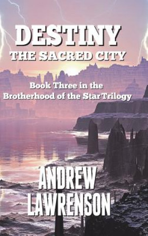 Boek Destiny: The Sacred City Andrew Lawrenson