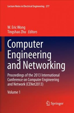 Kniha Computer Engineering and Networking W. Eric Wong