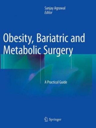 Kniha Obesity, Bariatric and Metabolic Surgery Sanjay Agrawal