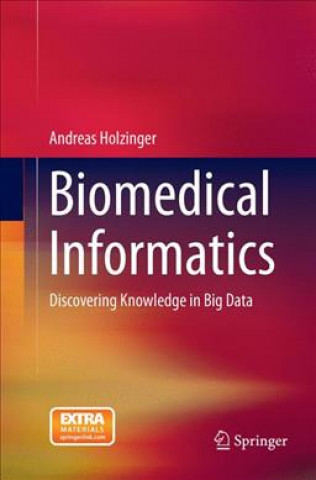 Könyv Biomedical Informatics Andreas Holzinger