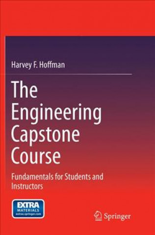 Kniha Engineering Capstone Course Harvey F. Hoffman