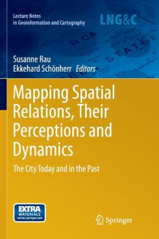 Buch Mapping Spatial Relations, Their Perceptions and Dynamics Susanne Rau