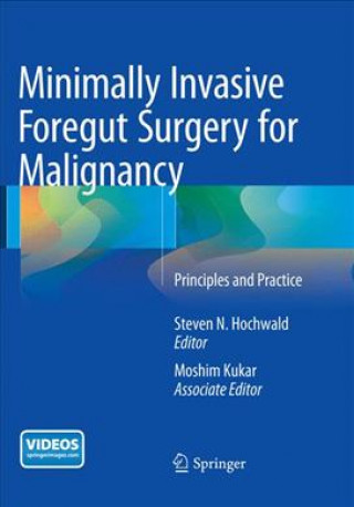 Carte Minimally Invasive Foregut Surgery for Malignancy Steven N. Hochwald