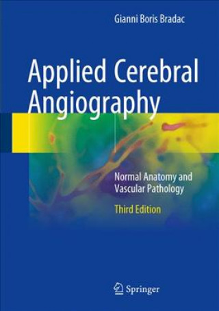 Könyv Applied Cerebral Angiography Gianni Boris Bradac