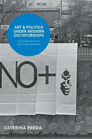 Könyv Art and Politics under Modern Dictatorships Caterina Preda