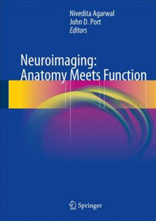 Könyv Neuroimaging: Anatomy Meets Function Nivedita Agarwal