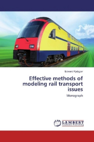 Könyv Effective methods of modeling rail transport issues Edward Rydygier