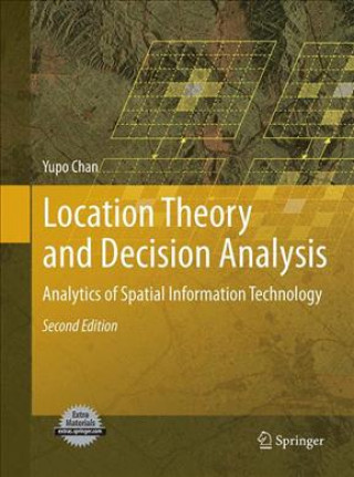 Kniha Location Theory and Decision Analysis Yupo Chan