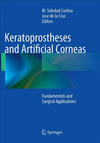 Książka Keratoprostheses and Artificial Corneas M. Soledad Cortina