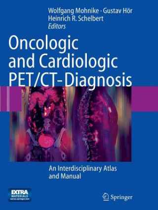 Könyv Oncologic and Cardiologic PET/CT-Diagnosis Gustav Hör