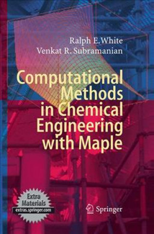 Carte Computational Methods in Chemical Engineering with Maple Ralph E. White