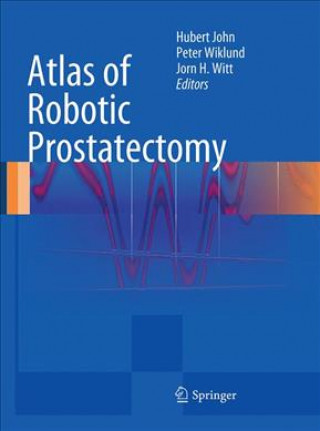 Książka Atlas of Robotic Prostatectomy Hubert John