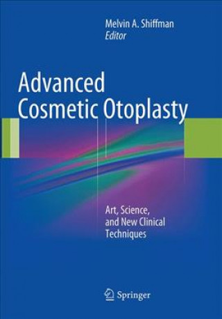 Kniha Advanced Cosmetic Otoplasty Melvin A. Shiffman