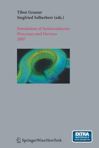 Buch Simulation of Semiconductor Processes and Devices 2007 Tibor Grasser