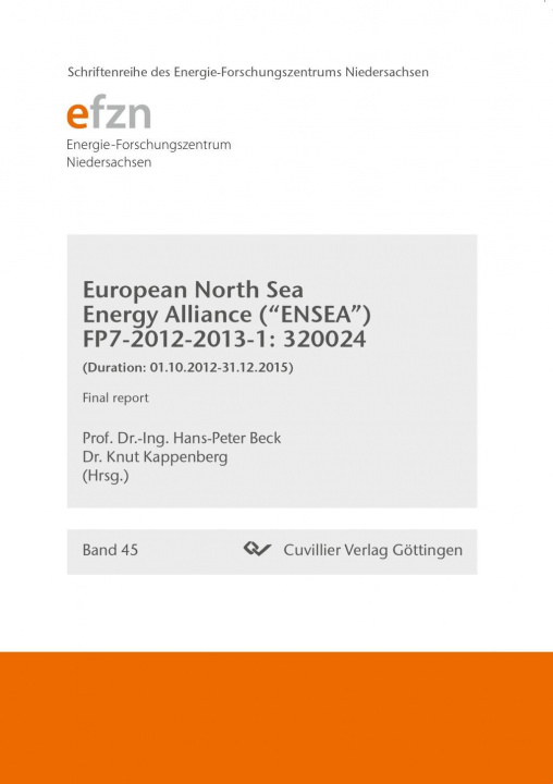 Книга European North Sea Energy Alliance (?ENSEA?) FP7-2012-2013-1: 320024. (Duration: 01.10.2012-31.12.2015) Final Report Knut Kappenberg