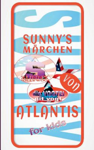 Libro Sunnys Marchen von Atlantis Pit Vogt