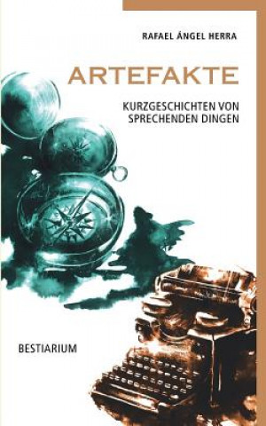 Boek Artefakte Rafael Ángel Herra