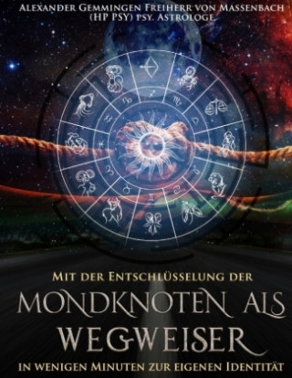 Buch Mondknoten als Wegweiser Alexander Gemmingen Freiherr von Massenbach