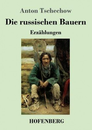 Könyv russischen Bauern Anton Tschechow