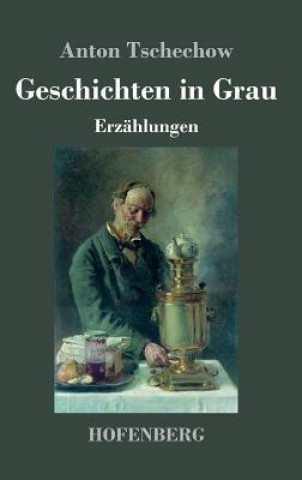 Книга Geschichten in Grau Anton Tschechow