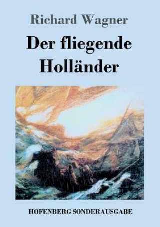 Könyv fliegende Hollander Richard Wagner