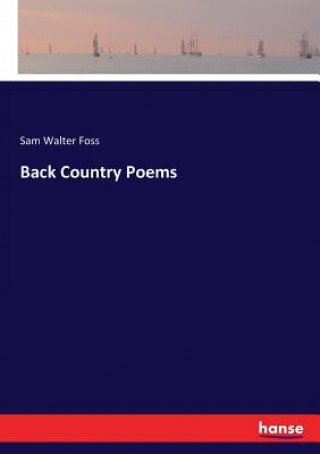 Knjiga Back Country Poems Sam Walter Foss