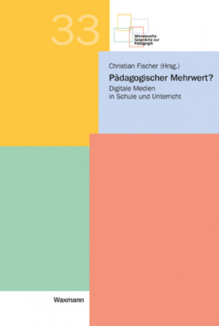 Kniha Pädagogischer Mehrwert? Christian Fischer