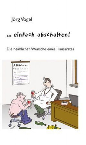 Knjiga Einfach abschalten! Jörg Vogel
