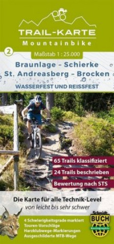 Materiale tipărite MTB (Mountain-Bike) Trail-Karte Harz 2: Braunlage - Schierke - St. Andreasberg - Brocken 1 : 25 000 Maximilian Schmidt