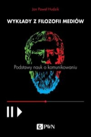 Book Wyklady z filozofii mediow Hudzik Jan Paweł
